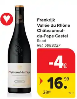 Carrefour Frankrijk Vallée du Rhône Châteauneuf-du-Pape Castel Rood aanbieding