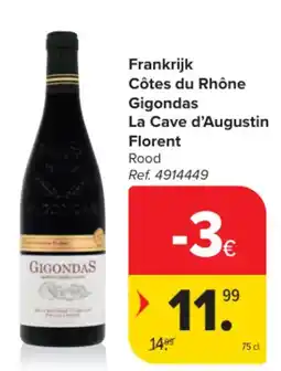 Carrefour Frankrijk Côtes du Rhône Gigondas La Cave d'Augustin Florent aanbieding