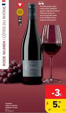 Carrefour Rode wijnen cotes du rhone chateau courac aanbieding