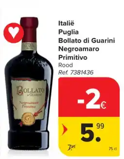 Carrefour Italië Puglia Bollato di Guarini Negroamaro Primitivo aanbieding