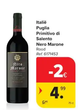 Carrefour Italië Puglia Primitivo di Salento Nero Marone Rood aanbieding