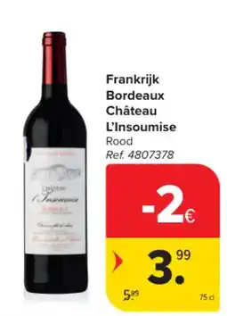 Carrefour Frankrijk Bordeaux Château L'Insoumise Rood aanbieding