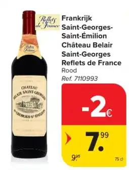 Carrefour Frankrijk Saint-georges-saint-émilion château belair saint-georges reflets de france rood aanbieding