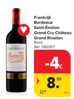 Carrefour Frankrijk Bordeaux Saint-Émilion Grand Cru Château Grand Rivallon Rood aanbieding
