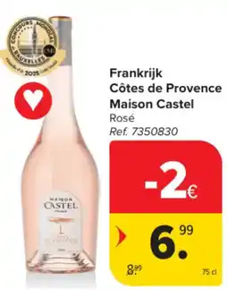 Carrefour Frankrijk Côtes de Provence Maison Castel Rosé aanbieding