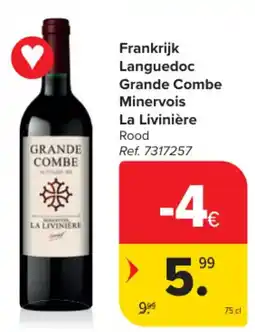 Carrefour Frankrijk Languedoc Grande Combe Minervois La Livinière Rood aanbieding