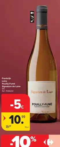 Carrefour Frankrijk Loire Pouilly-Fumé Signature de Loire aanbieding