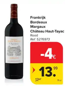 Carrefour Frankrijk Bordeaux Margaux Château Haut-Tayac Rood aanbieding