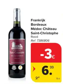 Carrefour Frankrijk Bordeaux Médoc Château Saint-Christophe Rood aanbieding
