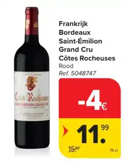 Carrefour Frankrijk Bordeaux Saint-Émilion Grand Cru Côtes Rocheuses Rood aanbieding