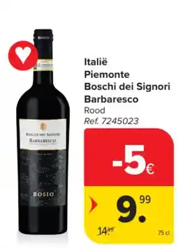 Carrefour Italië Piemonte Boschi dei Signori Barbaresco Rood aanbieding