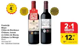 Carrefour Frankrijk Blaye Côtes de Bordeaux Château Jussas en Côtes de Bourg Château La Monge Rood aanbieding