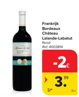 Carrefour Frankrijk Bordeaux Château Lalande-Labatut Rood aanbieding