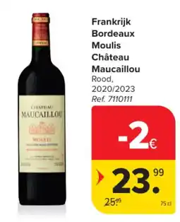 Carrefour Frankrijk Bordeaux Moulis Château Maucaillou Rood aanbieding
