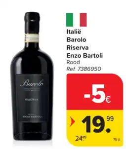 Carrefour Italië Barolo Riserva Enzo Bartoli Rood aanbieding