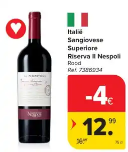 Carrefour Italië Sangiovese Superiore Riserva Il Nespoli Rood aanbieding