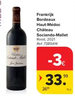 Carrefour Frankrijk Bordeaux Haut-Médoc Château Sociando-Mallet Rood aanbieding