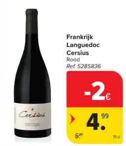 Carrefour Frankrijk Languedoc Cersius Rood aanbieding