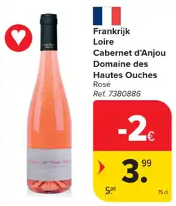 Carrefour Frankrijk Loire Cabernet d'Anjou Domaine des Hautes Ouches Rosé aanbieding