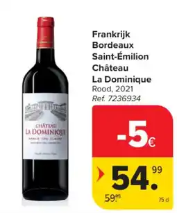 Carrefour Frankrijk Bordeaux Saint-Émilion Château La Dominique Rood aanbieding