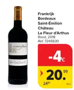 Carrefour Frankrijk Bordeaux Saint-Émilion Château La Fleur d'Arthus Rood aanbieding