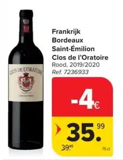 Carrefour Frankrijk Bordeaux Saint-Émilion Clos de l'Oratoire Rood aanbieding