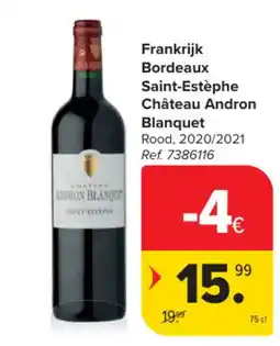 Carrefour Frankrijk Bordeaux Saint-Estèphe Château Andron Blanquet aanbieding