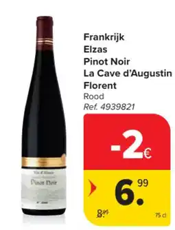 Carrefour Frankrijk Elzas Pinot Noir La Cave d'Augustin Florent aanbieding