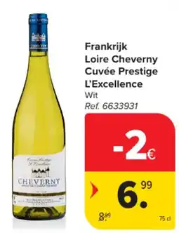Carrefour Frankrijk Loire Cheverny Cuvée Prestige L'Excellence Wit aanbieding