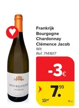 Carrefour Frankrijk Bourgogne Chardonnay Clémence Jacob Wit aanbieding