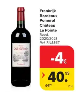 Carrefour Frankrijk Bordeaux Pomerol Château La Pointe Rood aanbieding