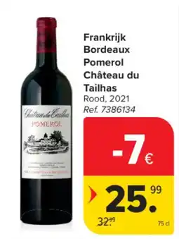 Carrefour Frankrijk Bordeaux Pomerol Château du Tailhas aanbieding