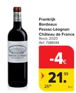 Carrefour Frankrijk Bordeaux Pessac-Léognan Château de France Rood aanbieding