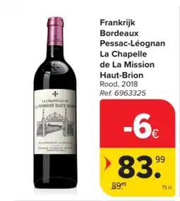 Carrefour Frankrijk Bordeaux Pessac-Léognan La Chapelle de La Mission Haut-Brion Rood aanbieding
