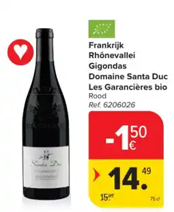 Carrefour Frankrijk Rhônevallei Gigondas Domaine Santa Duc Les Garancières bio Rood aanbieding