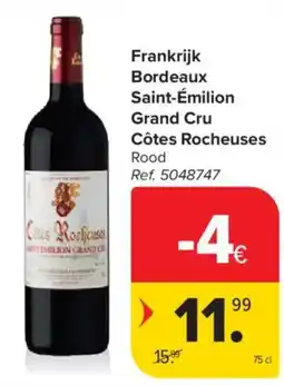Carrefour Market Frankrijk Bordeaux Saint-Émilion Grand Cru Côtes Rocheuses Rood aanbieding