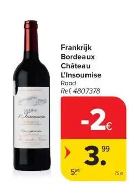 Carrefour Market Frankrijk Bordeaux Château L'Insoumise Rood aanbieding