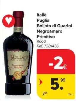Carrefour Market Italië Puglia Bollato di Guarini Negroamaro Primitivo aanbieding