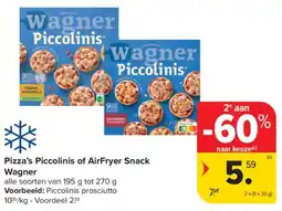 Carrefour Market Pizza's Piccolinis of AirFryer Snack Wagner aanbieding