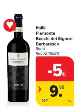 Carrefour Market Italië Piemonte Boschi dei Signori Barbaresco Rood aanbieding
