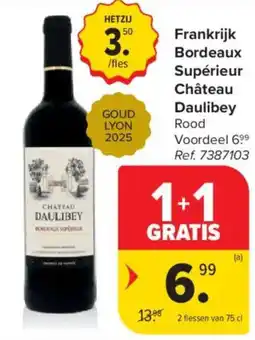 Carrefour Market Frankrijk Bordeaux Supérieur Château Daulibey Rood aanbieding