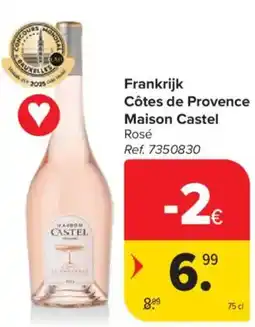 Carrefour Market Frankrijk Côtes de Provence Maison Castel Rosé aanbieding