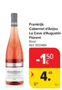 Carrefour Market Frankrijk Cabernet d'Anjou La Cave d'Augustin Florent Rosé aanbieding