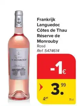 Carrefour Market Frankrijk Languedoc Côtes de Thau Réserve de Monrouby Rosé aanbieding