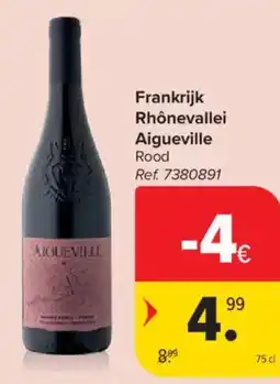 Carrefour Market Frankrijk Rhônevallei Aigueville Rood aanbieding