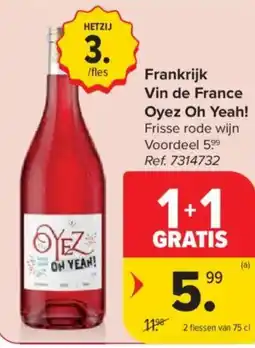 Carrefour Market Frankrijk Vin de France Oyez Oh Yeah! aanbieding