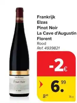 Carrefour Market Frankrijk Elzas Pinot Noir La Cave d'Augustin Florent Rood aanbieding