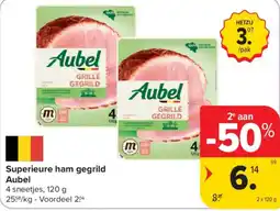 Carrefour Superieure ham gegrild Aubel aanbieding