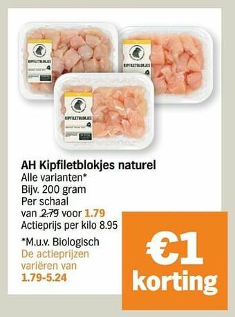 Albert Heijn Ah kipfiletblokjes naturel aanbieding