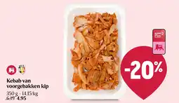 Delhaize Kebab van voorgebakken kip aanbieding